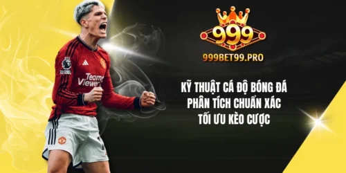 ky thuat ca do bong da phan tich chuan xac toi uu keo cuoc